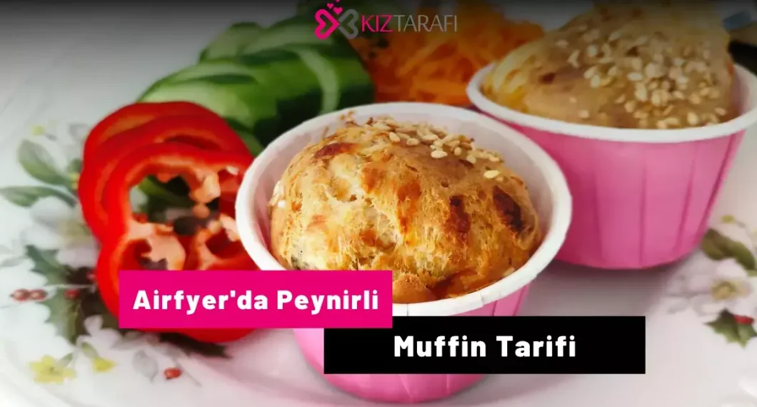 Airfryer’da Peynirli Muffin Tarifi
